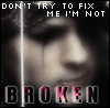 hello dont try to fix me im not broken icon 1