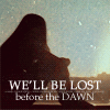 we'll be lost before the dawn amy icon
